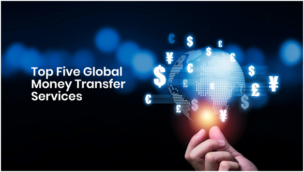 Top Five Global Money Transfer Services