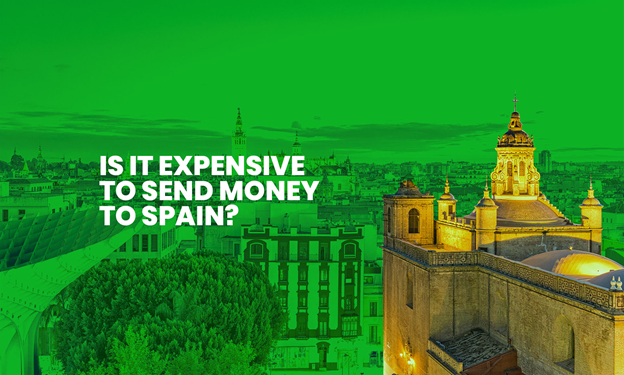 Is It Expensive to Send Money to Spain